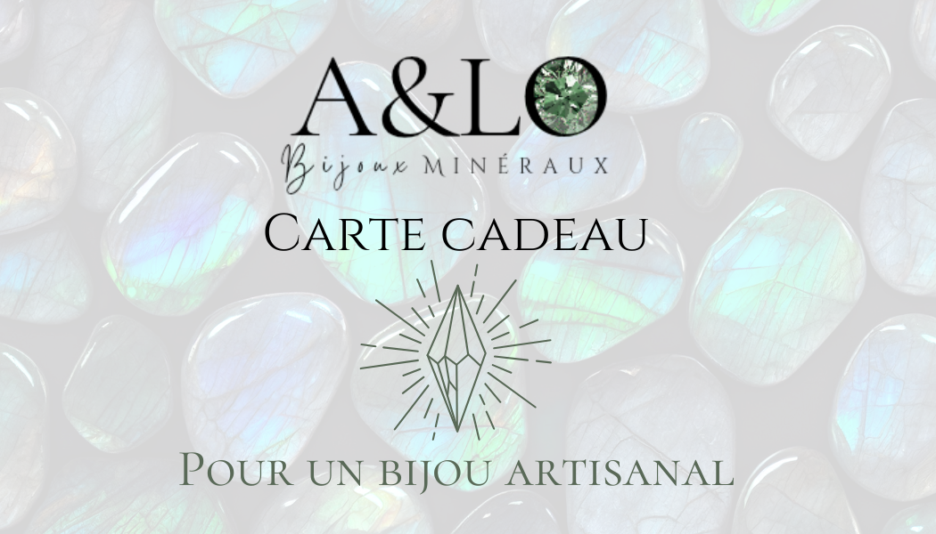 La Carte-Cadeau A&LO Bijoux Minéraux
